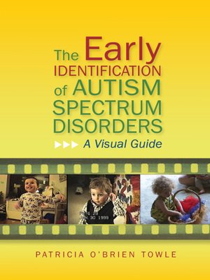 cover image of The Early Identification of Autism Spectrum Disorders